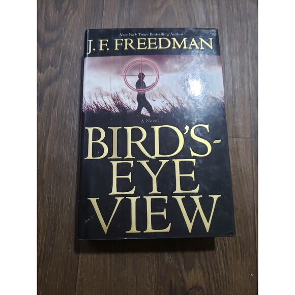Bird's-Eye View - Hardcover By Freedman, J. F. - GOOD - Picture 1 of 3